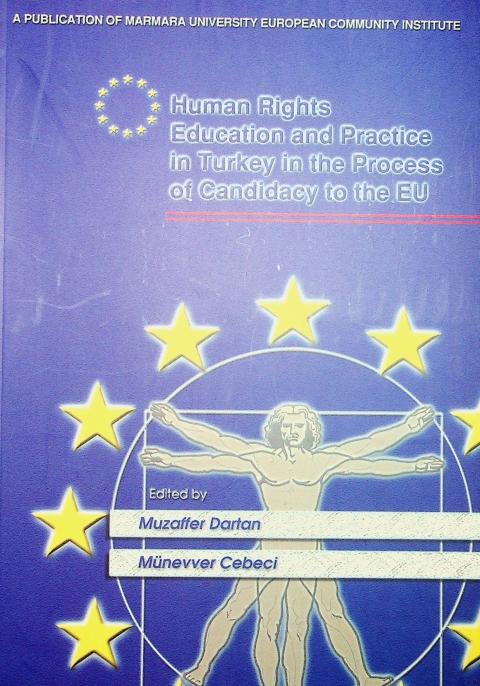 Human Rights Education and Practice in Turkey in the Process of Candidacy to the EU